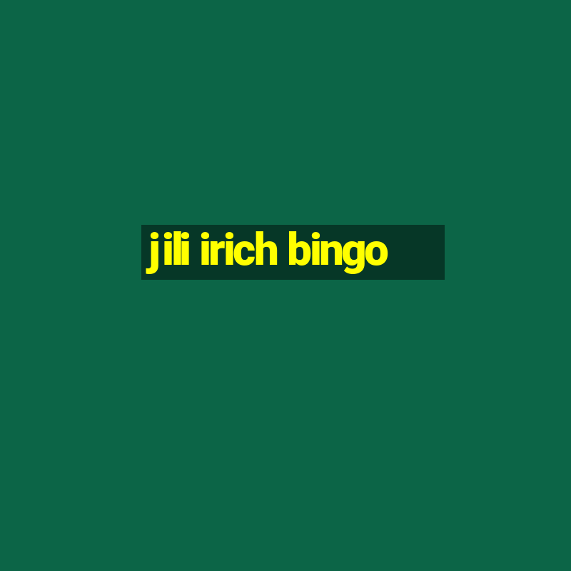 jili irich bingo