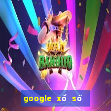 google xổ số miền nam