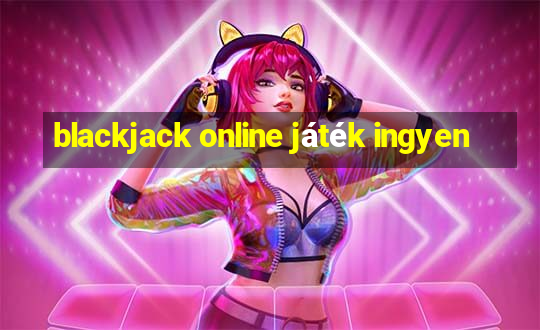 blackjack online játék ingyen