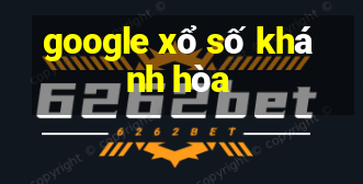 google xổ số khánh hòa