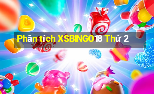 Phân tích XSBINGO18 Thứ 2