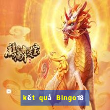 kết quả Bingo18 ngày 6