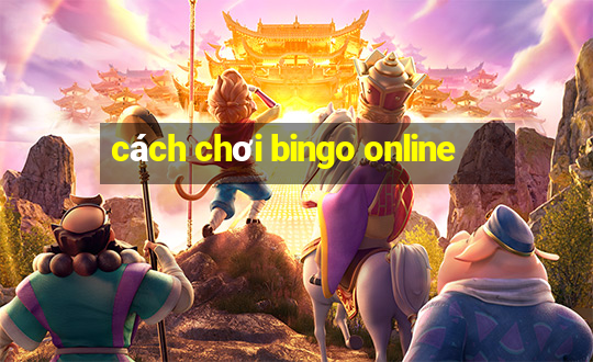 cách chơi bingo online