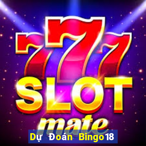 Dự Đoán Bingo18 ngày 11