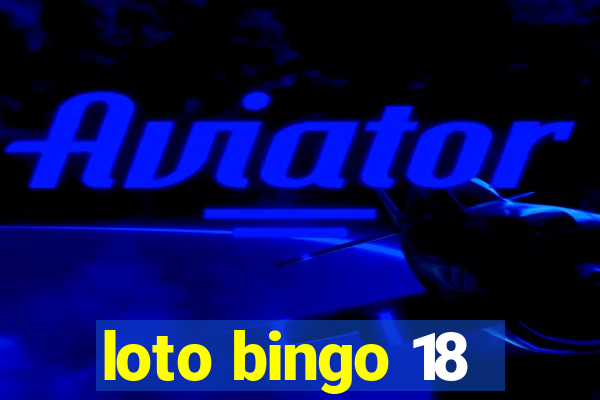 loto bingo 18