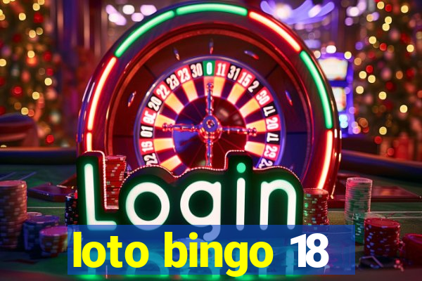 loto bingo 18