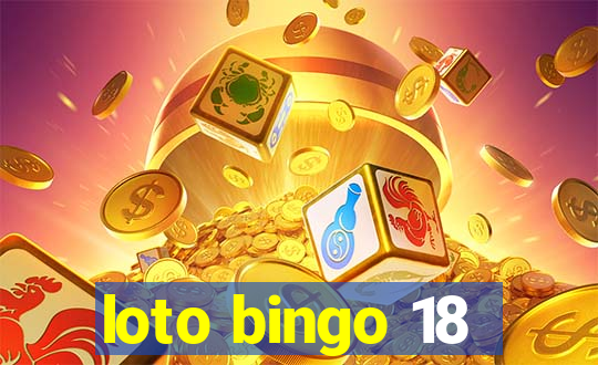 loto bingo 18