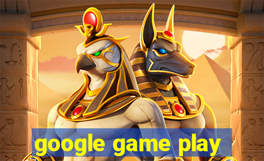 google game play