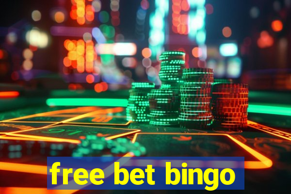 free bet bingo