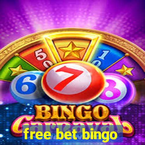 free bet bingo