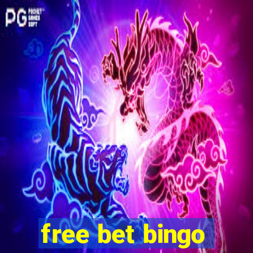 free bet bingo