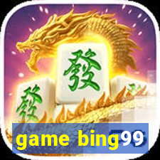 game bing99