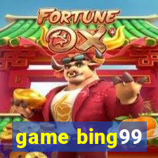 game bing99