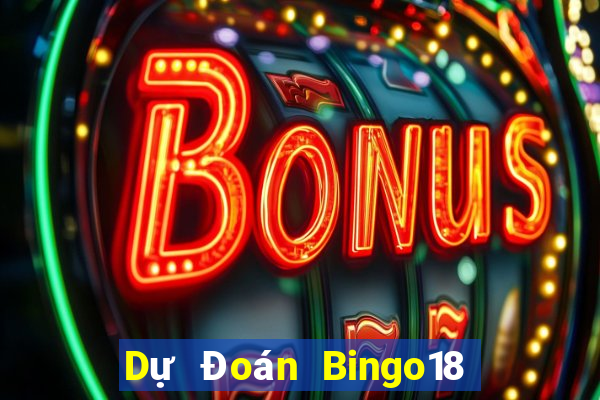 Dự Đoán Bingo18 ngày 10