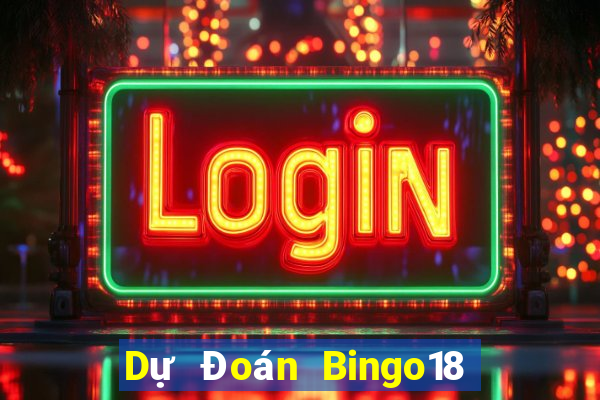 Dự Đoán Bingo18 ngày 10