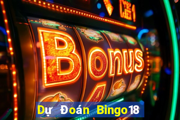 Dự Đoán Bingo18 ngày 10