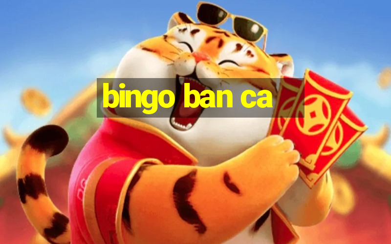 bingo ban ca