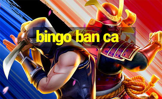 bingo ban ca