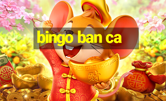 bingo ban ca