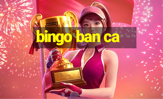 bingo ban ca