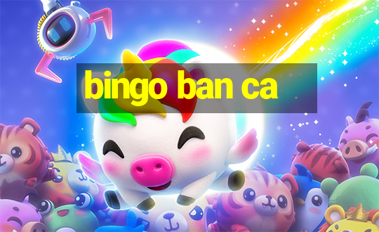 bingo ban ca