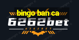 bingo ban ca