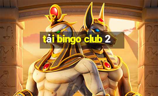 tải bingo club 2