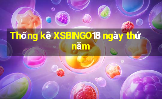 Thống kê XSBINGO18 ngày thứ năm