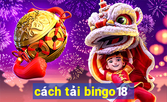 cách tải bingo18