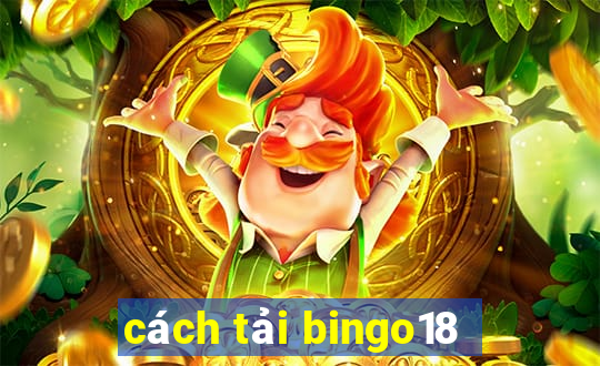 cách tải bingo18