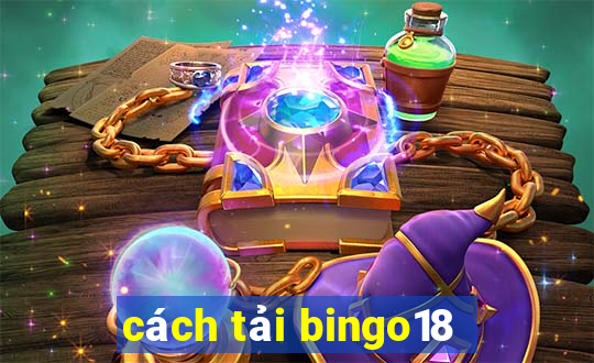 cách tải bingo18