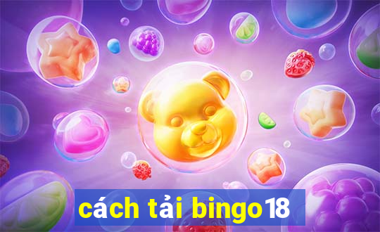 cách tải bingo18