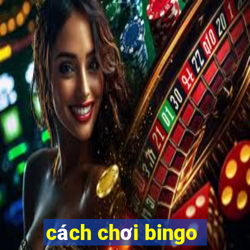 cách chơi bingo