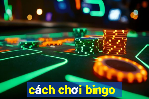 cách chơi bingo