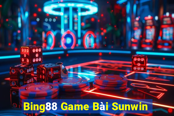 Bing88 Game Bài Sunwin