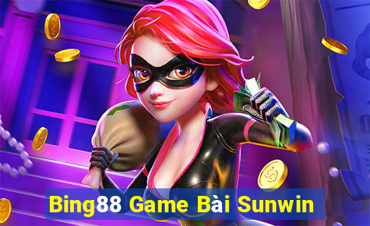 Bing88 Game Bài Sunwin