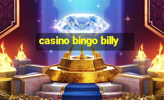 casino bingo billy