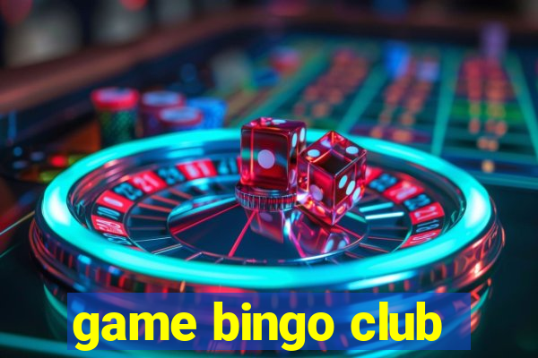 game bingo club