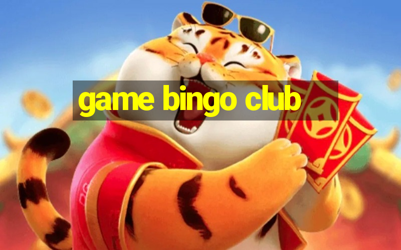 game bingo club