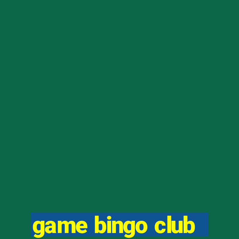 game bingo club