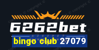 bingo club 27079