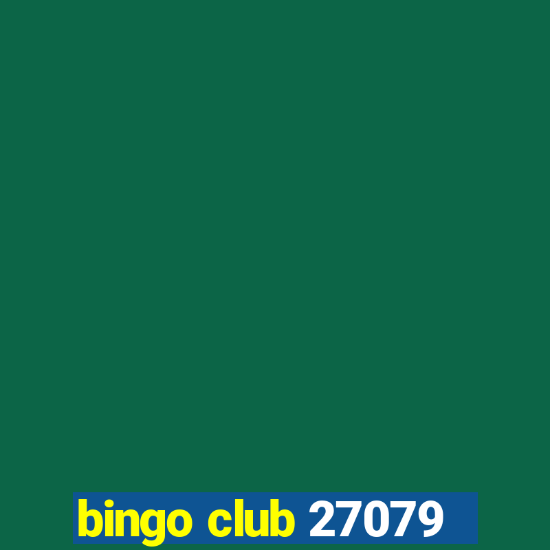 bingo club 27079