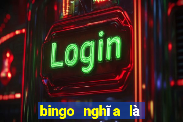 bingo nghĩa là chính xác