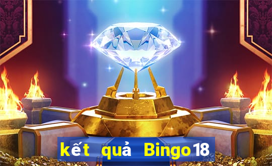 kết quả Bingo18 ngày 9