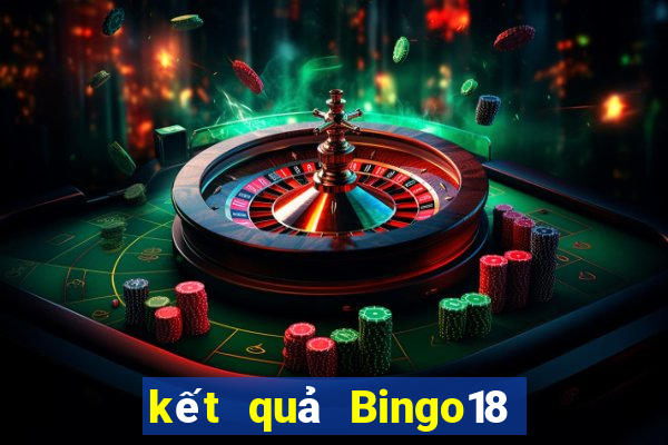 kết quả Bingo18 ngày 9