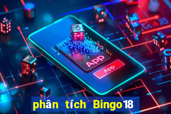 phân tích Bingo18 ngày 2