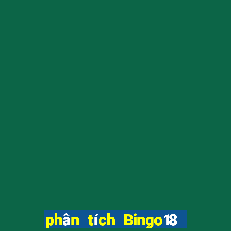 phân tích Bingo18 ngày 2