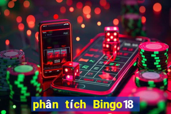 phân tích Bingo18 ngày 2