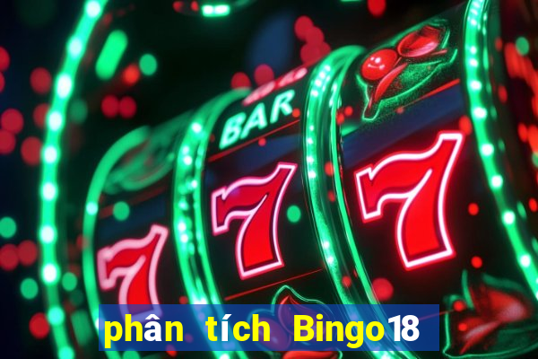 phân tích Bingo18 ngày 2