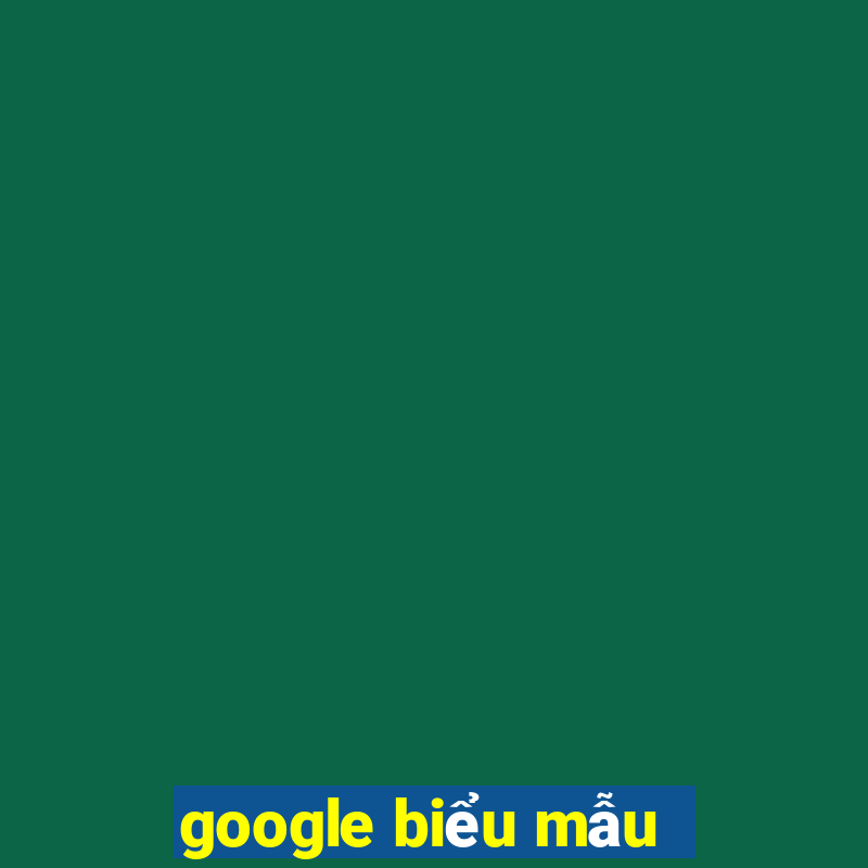 google biểu mẫu